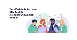 Tevkifatlı İade Faturası, KDV Tevkifatı ve İade İşlemleri Uygulamalı Rehber