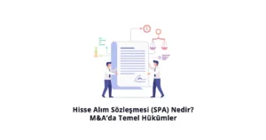 Hisse Alım Sözleşmesi (SPA) Nedir, M&Ada Temel Hükümler, Vergi Merkezi