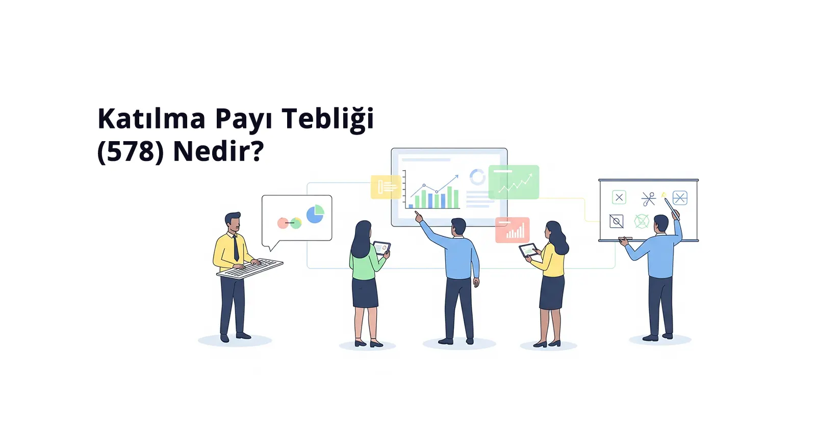 Katılma Payı Tebliği (578) Nedir, Vergi Merkezi
