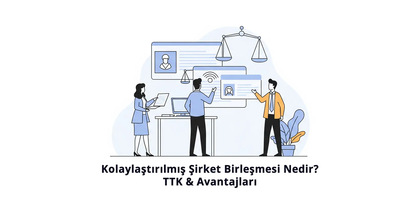 Kolaylaştırılmış Şirket Birleşmesi Nedir?