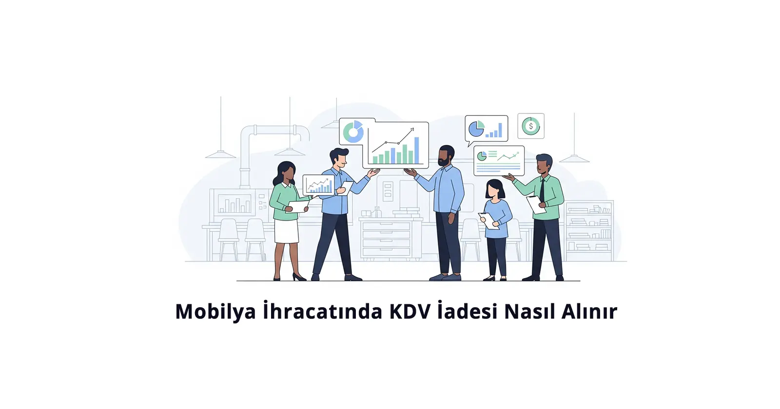 Mobilya İhracatında KDV İadesi Nasıl Alınır