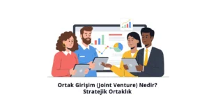Ortak girişim Joint Venture nedir