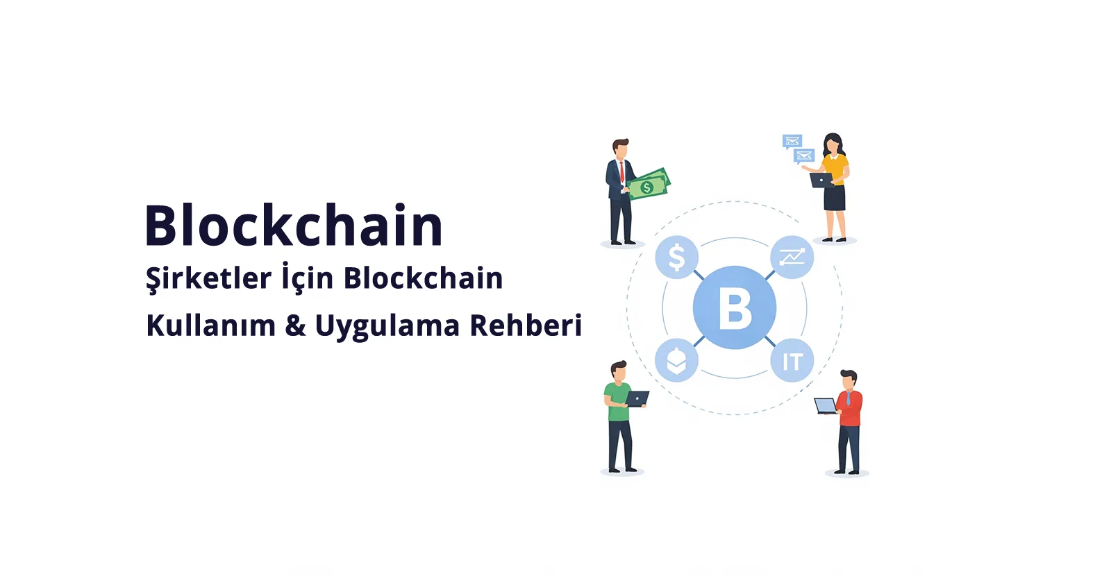 Şirketler İçin Blockchain- Kullanım - Uygulama Rehberi - Vergi Merkezi