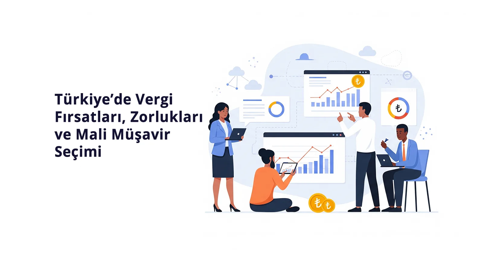 Türkiyede Vergi Fırsatları ve Zorlukları, Mali Müşavir Seçimi ve Ditijalleşme