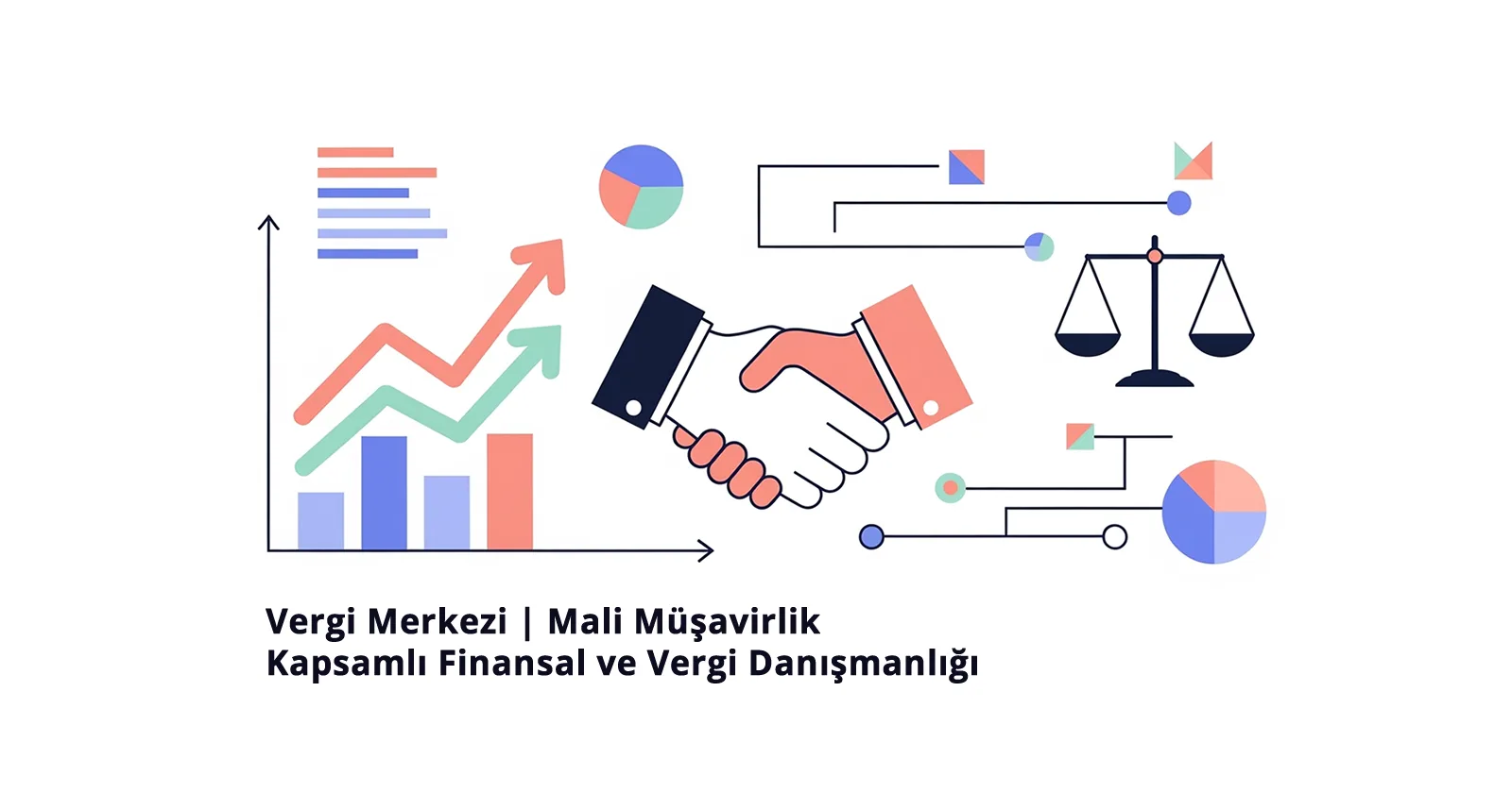 Vergi Merkezi - Mali Müşavirlik - Kapsamlı Finansal ve Vergi Danışmanlığı