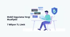 Mobil Uygulama Vergi Muafiyeti