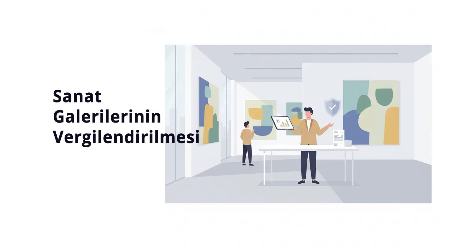 Sanat Galerilerinin Vergilendirilmesi: KDV, Stopaj ve Eser Satışı Rehberi