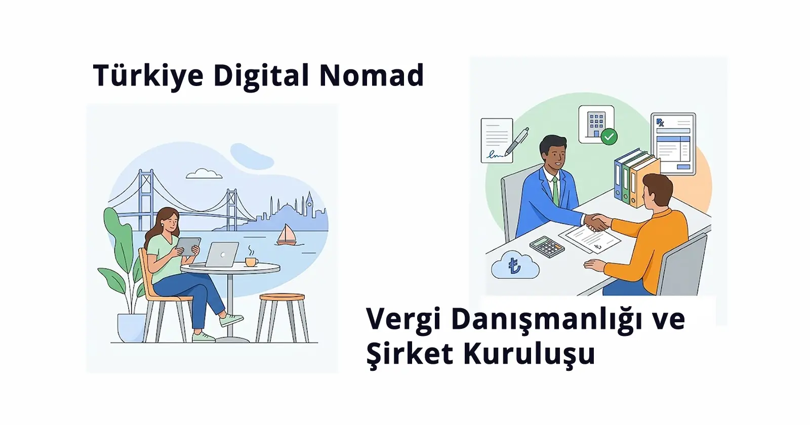 Türkiye Digital Nomad Vergi Danışmanlığı ve Şirket Kuruluşu