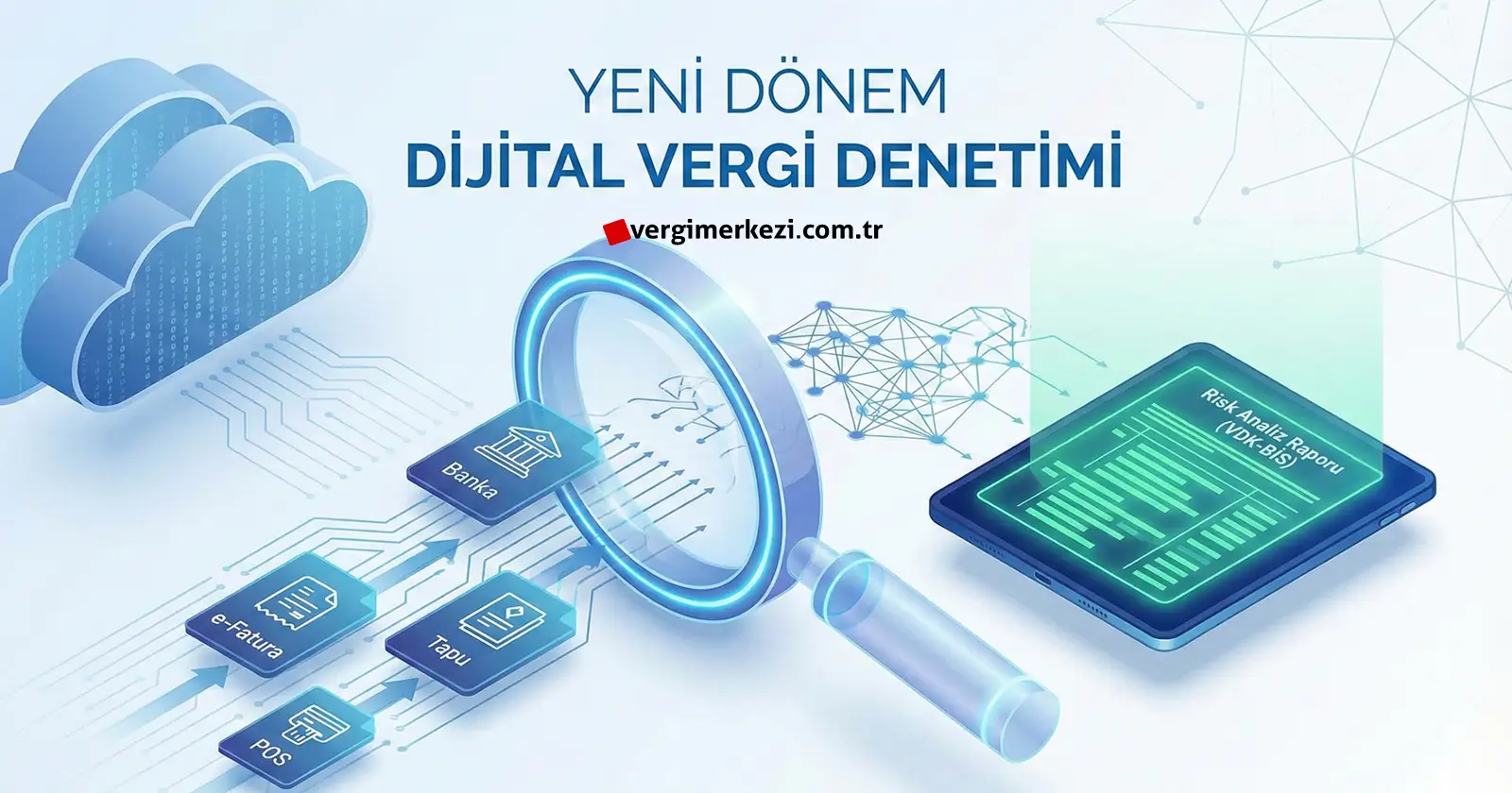 Vergi İnceleme Formu Nedir? Yeni Dönem Dijital Denetim ve Risk Analizi – 2026 Rehberi