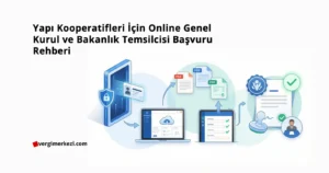Yapı Kooperatifleri İçin Online Genel Kurul ve Bakanlık Temsilcisi Başvuru Rehberi (1)
